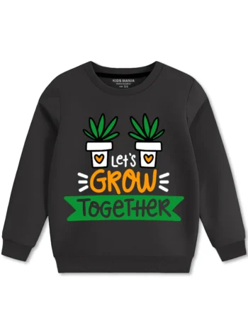 Let's Grow Together Cotton Fleece Sweatshirts For Girls